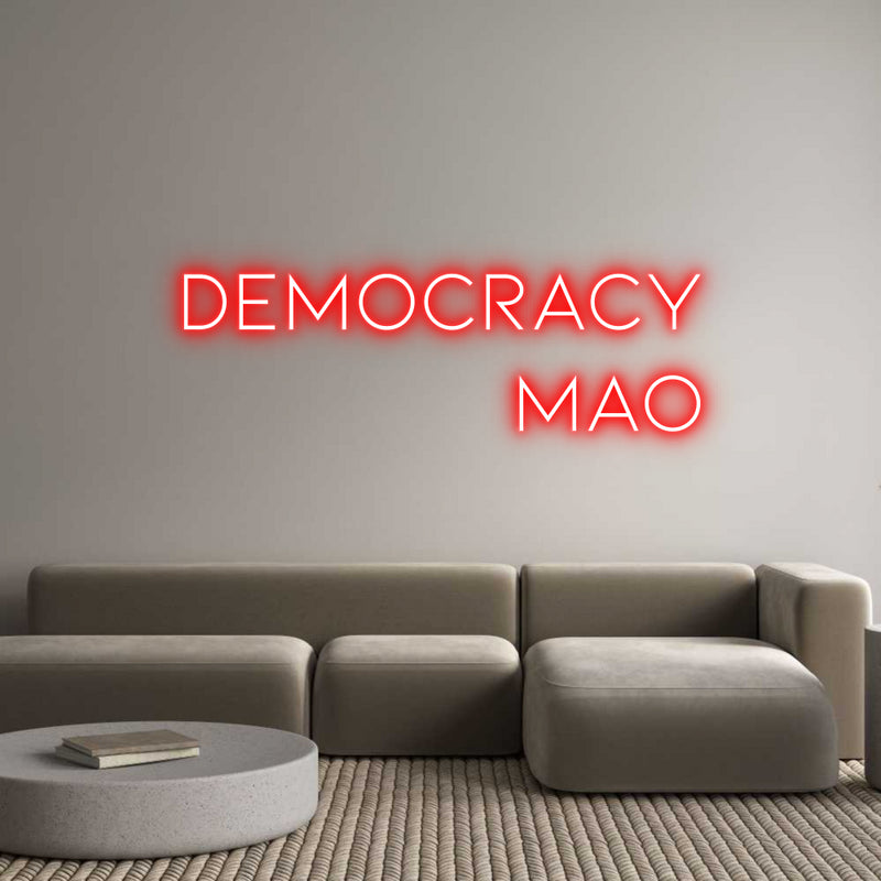 Custom Neon: Democracy
Mao