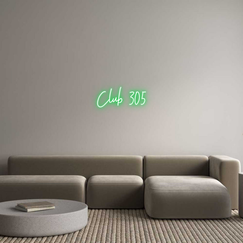 Custom Neon: Club 305