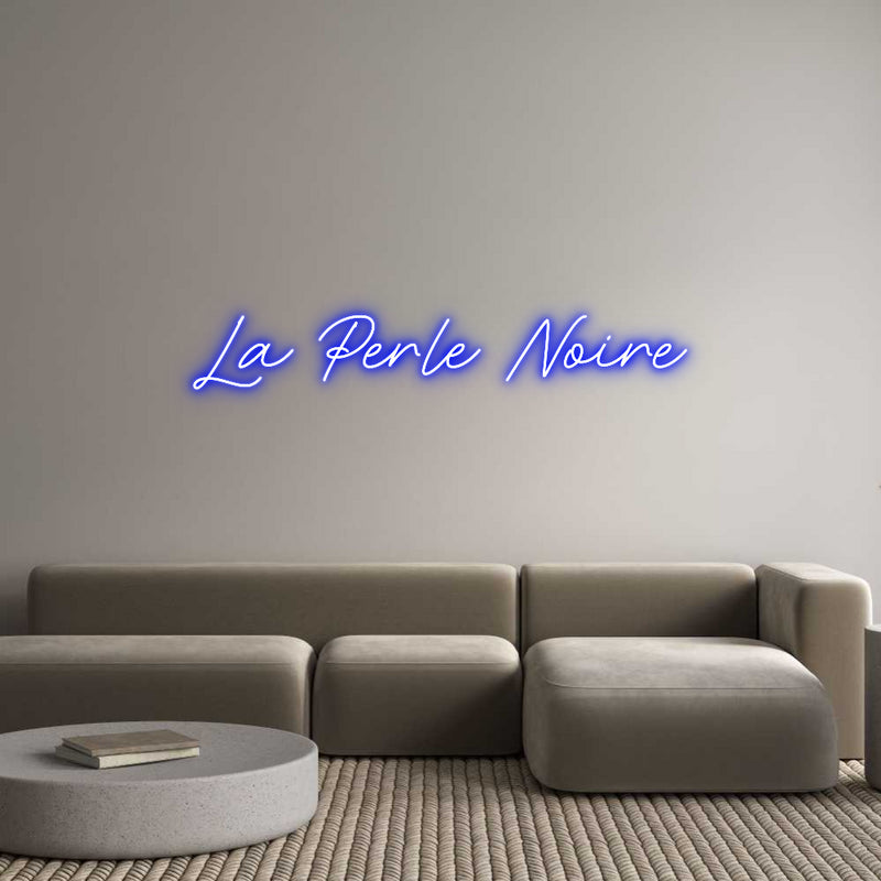 Custom Neon: La Perle Noire