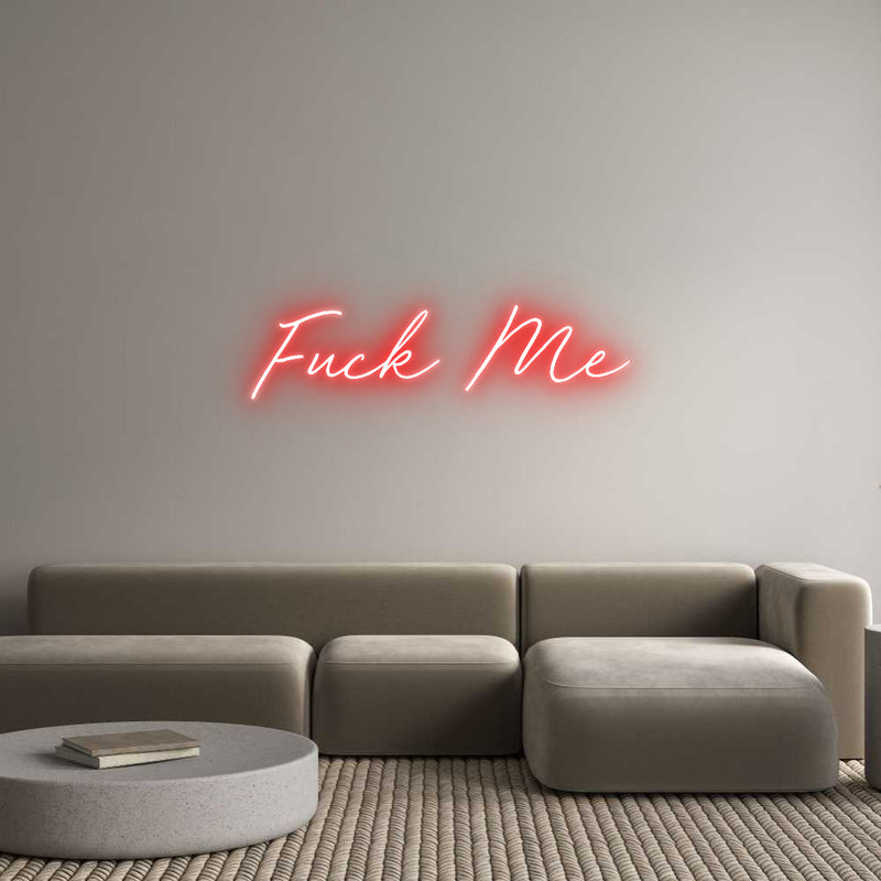 Custom Neon: Fuck Me