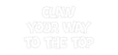 Custom Neon: CLAW
YOUR WA...