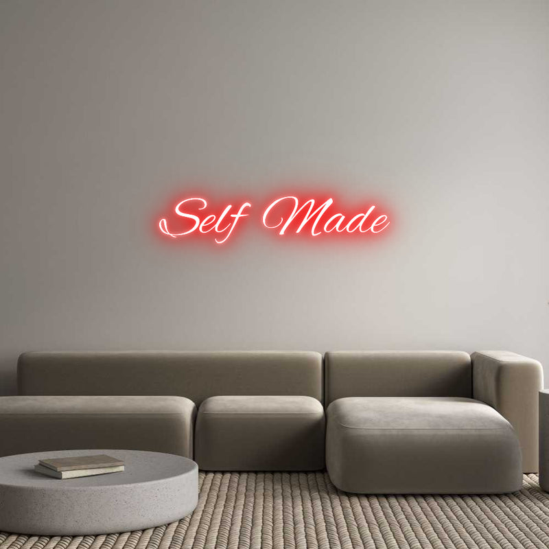 Custom Neon: Self Made