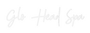 Custom Neon: Glo Head Spa