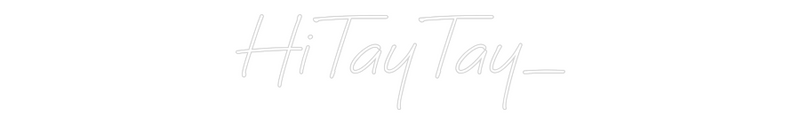 Custom Neon: HiTayTay_