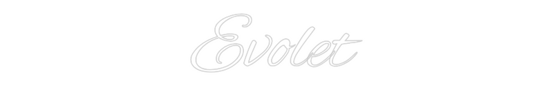 Custom Neon: Evolet