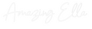 Custom Neon: Amazing Ella