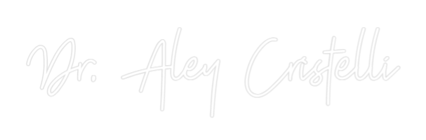 Custom Neon: Dr. Aley Cris...