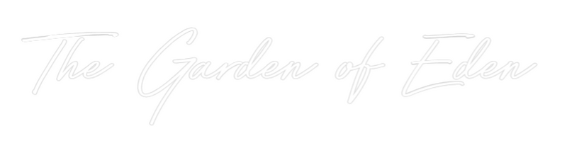 Custom Neon: The Garden of...