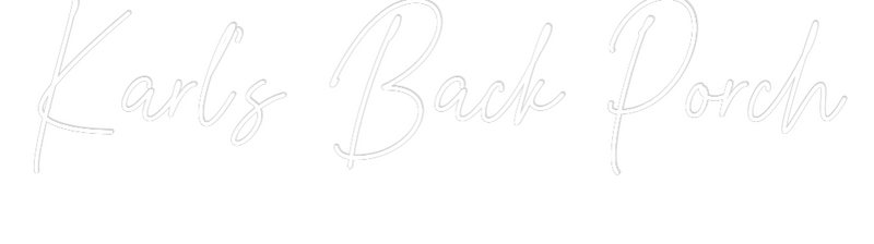 Custom Neon: Karl’s Back P...