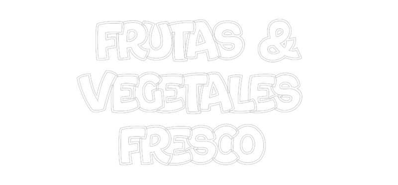 Custom Neon: FRUTAS &
VEG...