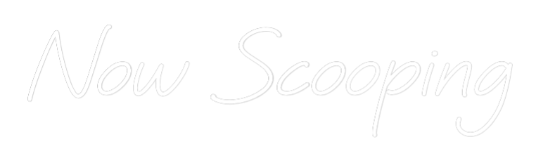 Custom Neon: Now Scooping