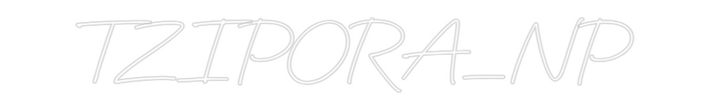 Custom Neon: TZIPORA_NP