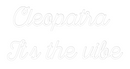 Custom Neon: Cleopatra 
I...
