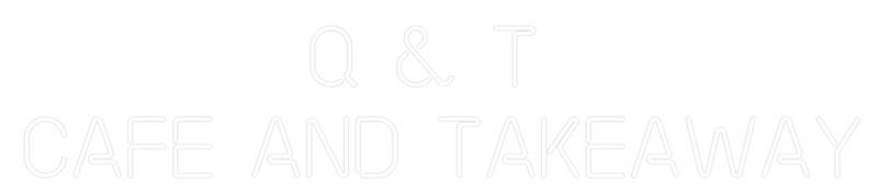 Custom Neon: Q & T 
CAFE ...