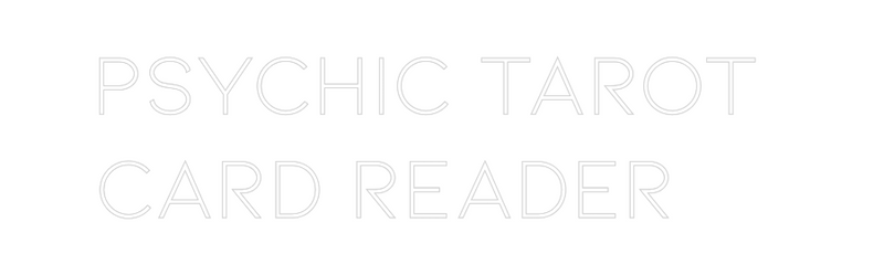Custom Neon: Psychic tarot...