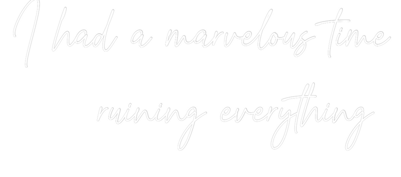 Custom Neon: I had a marve...