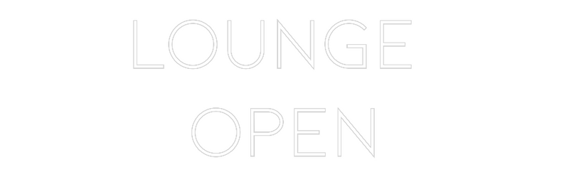 Custom Neon: LOUNGE 
OPEN