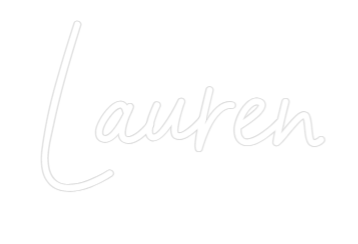 Custom Neon: Lauren