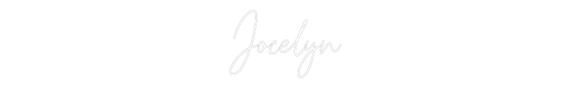 Custom Neon: Jocelyn