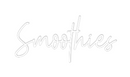 Custom Neon: Smoothies