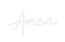 Custom Neon: Amen