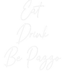 Custom Neon: Eat
Drink
B...