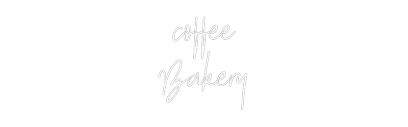 Custom Neon: coffee
Bakery