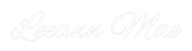 Custom Neon: Leeann Mae