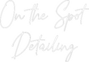 Custom Neon: On the Spot
...