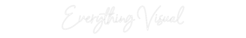 Custom Neon: Everything Vi...