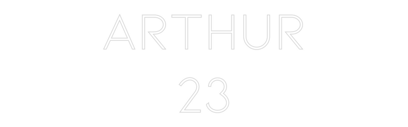 Custom Neon: ARTHUR
23