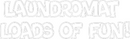 Custom Neon: Laundromat 
...