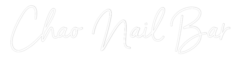 Custom Neon: Chao Nail Bar