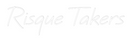 Custom Neon: Risque Takers