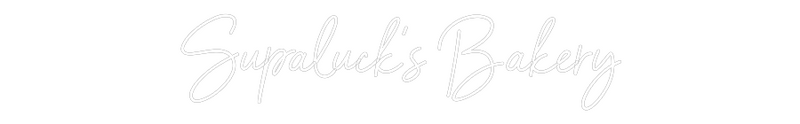 Custom Neon: Supaluck’s Ba...