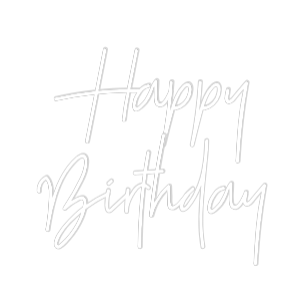 Custom Neon: Happy
Birthday