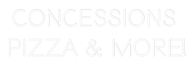 Custom Neon: Concessions 
...