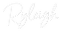 Custom Neon: Ryleigh