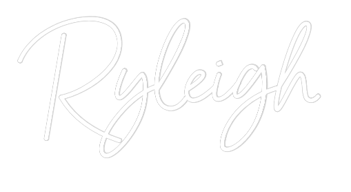 Custom Neon: Ryleigh