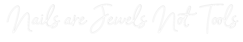 Custom Neon: Nails are Jew...
