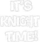 Custom Neon: It's
Knight
...