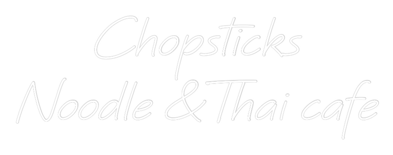 Custom Neon: Chopsticks
N...