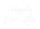 Custom Neon: Happily
Ever...