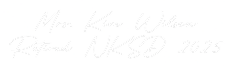 Custom Neon: Mrs. Kim Wils...