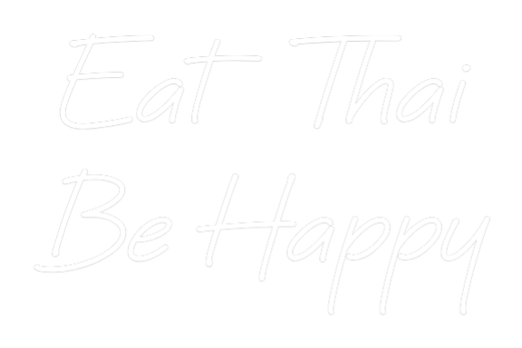 Custom Neon: Eat Thai
Be ...