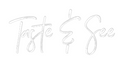 Custom Neon: Taste & See