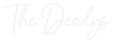 Custom Neon: The Deadys