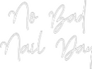 Custom Neon: No Bad
Nail ...