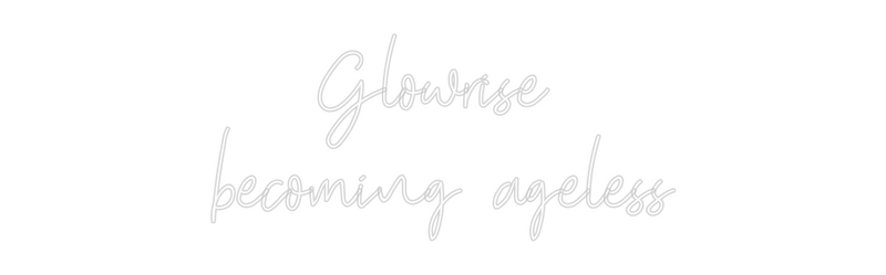 Custom Neon:    Glowrise
...
