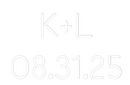 Custom Neon: K+L
08.31.25